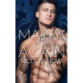 Marry Me Again: A Billionaire Second Chance Romance - Paperback