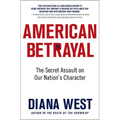 American Betrayal: The Secret Assault on Our Nation's Character - Paperback