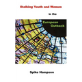Stalking Youth and Women in the European Outback - Paperback