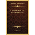 Concentration The Secret of Success - Paperback