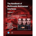 The Handbook of Multimodal-Multisensor Interfaces, Volume 2: Signal Processing, Architectures, and Detection of Emotion and Cognition - Paperback