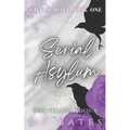 Serial Asylum: A dark MM romance - Paperback
