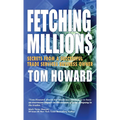 Fetching Million$: Secrets from a Successful Trade Services Business Owner - Hardcover