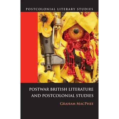Postwar British Literature and Postcolonial Studies - Paperback