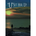 U Set Her Up - Hardcover