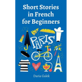 Short Stories in French for Beginners - Paperback