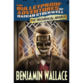 The Mechanical Menace (The Bulletproof Adventures of Damian Stockwell) - Paperback