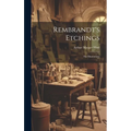 Rembrandt's Etchings: The Illustrations - Hardcover