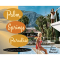 Palm Springs Paradise - Hardcover