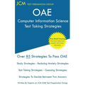 OAE Computer Information Science Test Taking Strategies: Free Online Tutoring - New 2020 Edition - The latest strategies to pass your exam. - Paperback