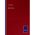 Mystic Hours - Paperback