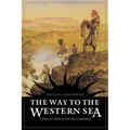 The Way to the Western Sea: Lewis and Clark Across the Continent - Paperback