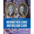 Meriwether Lewis and William Clark - Library Binding