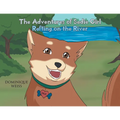 The Adventures of Sadie Girl: Rafting on the River - Paperback
