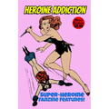 Heroine Addiction - Paperback