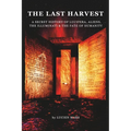 The Last Harvest: A Secret History of Lucifera, Aliens, The Illuminati & the Fate of Humanity - Paperback