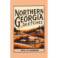 Northern Georgia Sketches - Paperback