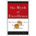 The Myth of Excellence: Why Great Companies Never Try to Be the Best at Everything - Paperback