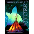 Coyote Tales Of The Native American Indians - Hardcover