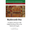 Rushworth One: An Edition of Farman's Old English Interlinear Gloss to the Rushworth Gospels (Oxford, Bodleian Library, MS Auct. D. 2.19) - Hardcover