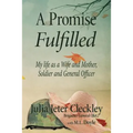 A Promise Fulfilled: My life as a wife and mother, Soldier and General Officer - Paperback