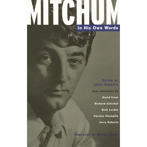 Mitchum: In His Own Words - Hardcover