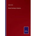 Prairie Farming in America - Paperback