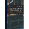 Chinese Cookery in the Home Kitchen - Hardcover