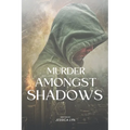 Murder Amongst Shadows - Paperback