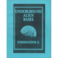 Underground Alien Bases: Flying Saucers Come From Inside The Earth! - Paperback
