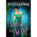 Saved by the Scot: A Regency Historical Romance - Paperback
