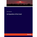 An Exposition of the Creed - Paperback
