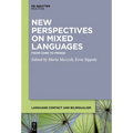 New Perspectives on Mixed Languages: From Core to Fringe - Paperback