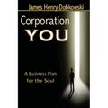 Corporation YOU: A Business Plan for the Soul - Paperback