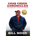 Crab Creek Chronicles: From the Wheat Fields to the Ball Fields and Beyond - Paperback
