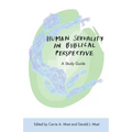 Human Sexuality in Biblical Perspective: A Study Guide - Paperback