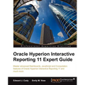 Oracle Hyperion Interactive Reporting 11 Expert Guide - Paperback
