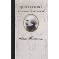 Quotations of Nathaniel Hawthorne - Hardcover