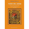 Fuera del Juego: Premio Julian del Casal 1968/Edicion Conmemorativa 1968-1998 - Paperback