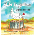 Gabi la gallina El gran escape - Hardcover