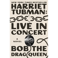 Harriet Tubman: Live in Concert - Paperback