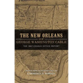 New Orleans of George Washington Cable: The 1887 Census Office Report - Paperback