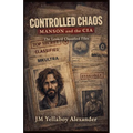 Controlled Choas: Mason and the CIA - Paperback