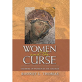 Women and the Curse: The Role of Women in the Church - Hardcover