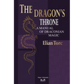 The Dragon's Throne: A Manual of Draconian Magic - Paperback