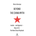 Beyond the China Myth: Inside - and Against - Keyu Jin's The New China Playbook - Paperback