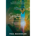 Spiritual Warfare, Prayers, Declarations and Decrees to Release God's Blessing, Peace and Abundance: 150+ Days of Confessions to Claim Christ's Protec - Paperback