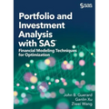 Portfolio and Investment Analysis with SAS: Financial Modeling Techniques for Optimization - Paperback
