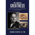 The Touch of Greatness: Colonel William C. Bentley Jr., Usaac/USAF; Aviation Pioneer - Paperback