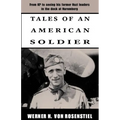 Tales of an American Soldier: From KP to Seeing His Former Nazi Leaders in the Dock at Nuremberg - Paperback
